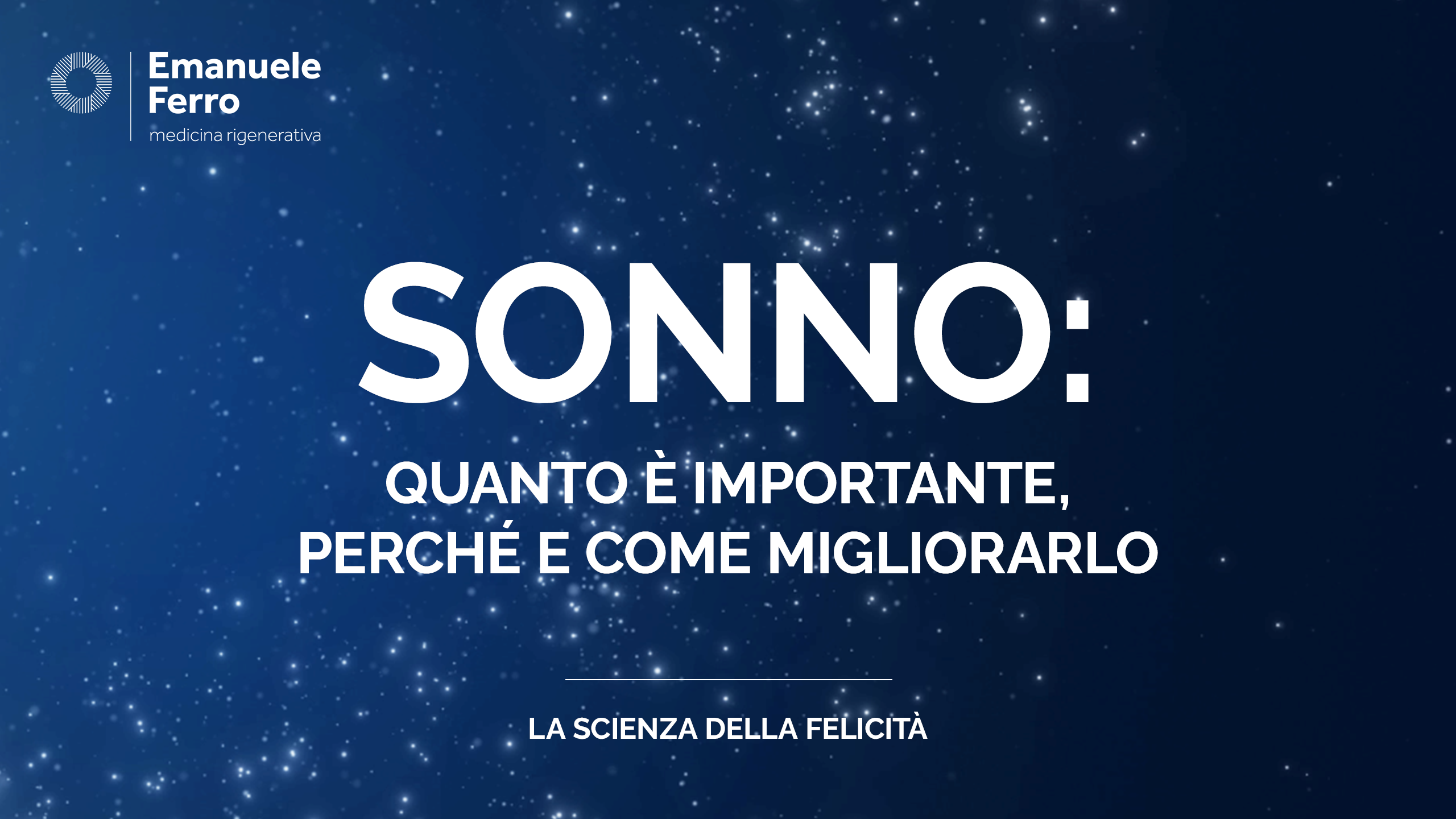 Sonno: quanto è importante, perché e come migliorarlo